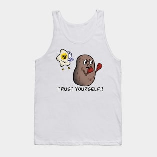 Trust Yourself! (transparent background) Tank Top